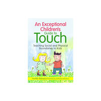 Jessica kingsley publishers An Exceptional Children's Guide to Touch (inbunden, eng)