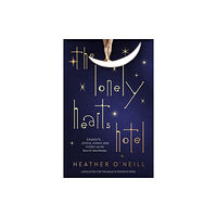 Quercus Publishing The Lonely Hearts Hotel (häftad, eng)