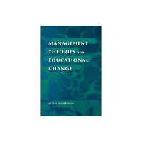 Sage Publications Ltd Management Theories for Educational Change (häftad, eng)