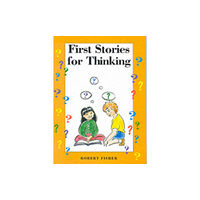 Nash Pollock Publishing First Stories for Thinking (häftad, eng)