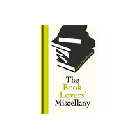 Bodleian Library The Book Lovers' Miscellany (inbunden, eng)