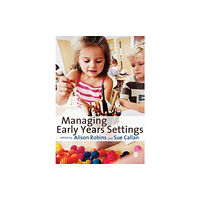 Sage Publications Ltd Managing Early Years Settings (häftad, eng)