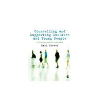 Sage Publications Ltd Counselling and Supporting Children and Young People (häftad, eng)