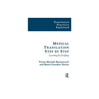 St Jerome Publishing Medical Translation Step by Step (häftad, eng)