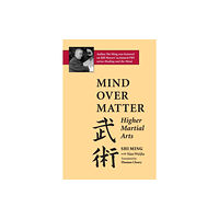 North Atlantic Books,U.S. Mind Over Matter (häftad, eng)