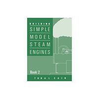 Fox Chapel Publishers International Building Simple Model Steam Engines - Book 2 (häftad, eng)