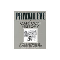 Private Eye Productions Ltd. Private Eye a Cartoon History (inbunden, eng)