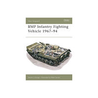 Bloomsbury Publishing PLC BMP Infantry Fighting Vehicle 1967–94 (häftad, eng)