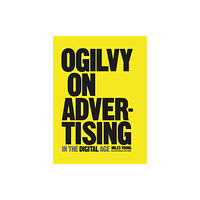 Headline Publishing Group Ogilvy on Advertising in the Digital Age (inbunden, eng)