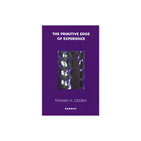 Taylor & francis ltd The Primitive Edge of Experience (häftad, eng)