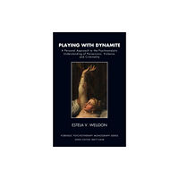 Taylor & francis ltd Playing with Dynamite (häftad, eng)