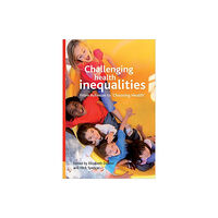 Bristol University Press Challenging health inequalities (häftad, eng)