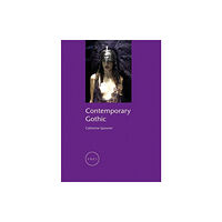 Reaktion Books Contemporary Gothic (häftad, eng)