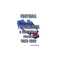 Soccer Books Ltd Football in Yugoslavia 1923-1992 (häftad, eng)