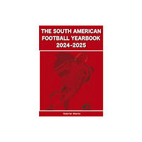 Soccer Books Ltd The South American Football Yearbook 2024-2025 (häftad, eng)