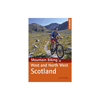 Cicerone Press Mountain Biking in West and North West Scotland (häftad, eng)