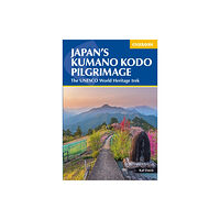 Cicerone Press Japan's Kumano Kodo Pilgrimage (häftad, eng)