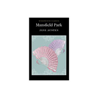 Wordsworth Editions Ltd Mansfield Park (häftad, eng)