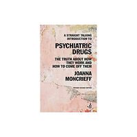 PCCS Books A Straight Talking Introduction to Psychiatric Drugs (häftad, eng)