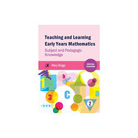 Critical Publishing Ltd Teaching and Learning Early Years Mathematics (häftad, eng)