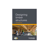 BM TRADA Designing timber structures (häftad, eng)