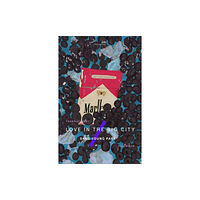 Tilted Axis Press Love in the Big City (häftad, eng)