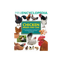 Interpet Publishing Mini Encyclopedia of Chicken Breeds and Care (häftad, eng)