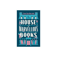 Fairlight Books The House of Marvellous Books (inbunden, eng)