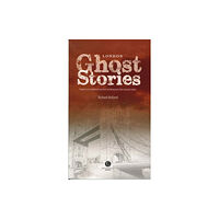 Bradwell Books London Ghost Stories (häftad, eng)