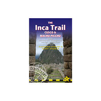 Trailblazer Publications The Inca Trail, Cusco & Machu Picchu (häftad, eng)