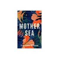 Fairlight Books Mother Sea (inbunden, eng)