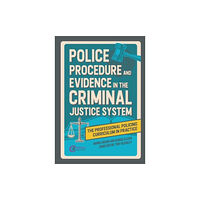 Critical Publishing Ltd Police Procedure and Evidence in the Criminal Justice System (häftad, eng)