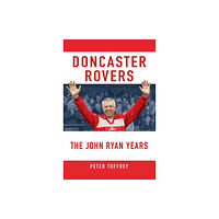 Great Northern Books Ltd Doncaster Rovers: The John Ryan Years (häftad, eng)