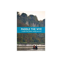 Pesda Press Paddle the Wye (häftad, eng)