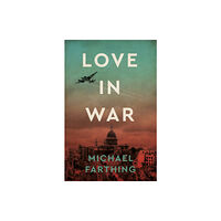 Unicorn Publishing Group Love in War (häftad, eng)