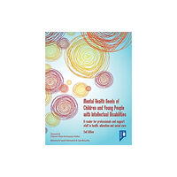 Pavilion Publishing and Media Ltd Mental Health Needs of Children and Young People with Intellectual Disabilities 2nd edition (häftad, eng)