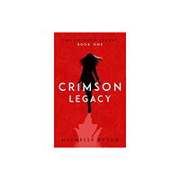 Aelurus Publishing Crimson Legacy (Crimson Legacy 1) (häftad, eng)