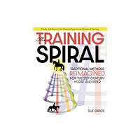 Quiller Publishing Ltd The Training Spiral (häftad, eng)