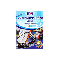 Royal Yachting Association RYA Youth Windsurfing Scheme Syllabus and Logbook (häftad, eng)