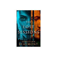 Myrmidon Books Ltd The Lost Sessions (inbunden, eng)