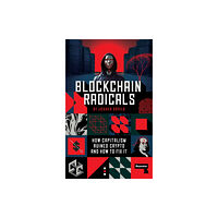 Watkins Media Limited Blockchain Radicals (häftad, eng)