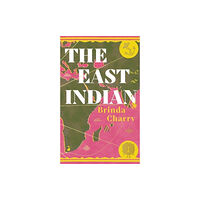 Scribe Publications The East Indian (inbunden, eng)