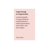 Scribe Publications Copywrong to Copywriter (häftad, eng)