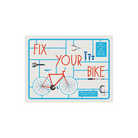 HarperCollins Publishers Fix Your Bike (inbunden, eng)
