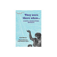 Book Castle Publishing They Were There When...Gospel Characters Reflect (häftad, eng)