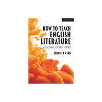 Hodder Education How To Teach English Literature: Overcoming cultural poverty (häftad, eng)