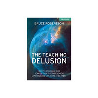 Hodder Education The Teaching Delusion (häftad, eng)