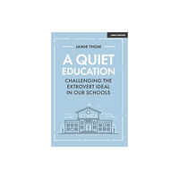 Hodder Education A Quiet Education: Challenging the extrovert ideal in our schools (häftad, eng)