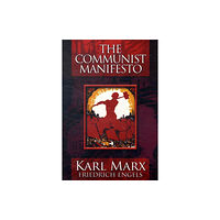 Arcturus publishing ltd The Communist Manifesto (inbunden, eng)