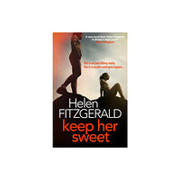 Orenda Books Keep Her Sweet (häftad, eng)